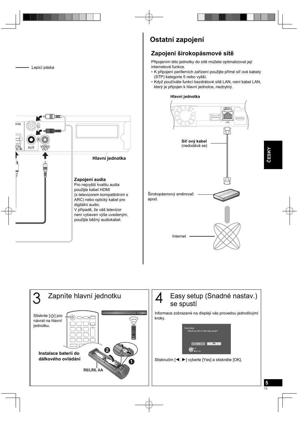 Ostatní zapojení, Easy setup (snadné nastav.) se spustí, Zapnìte hlavní jednotku | Zapojení širokopásmové sítě | Panasonic SCBTT770EP User Manual | Page 13 / 20