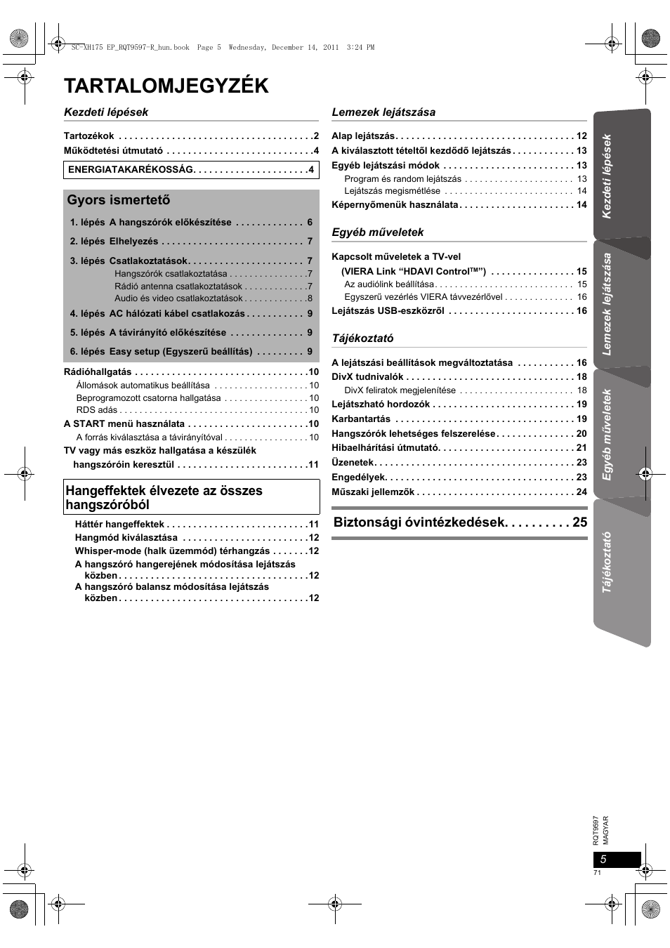 Tartalomjegyzék, Gyors ismertető, Hangeffektek élvezete az összes hangszóróból | Biztonsági óvintézkedések | Panasonic SCXH175EP User Manual | Page 71 / 94