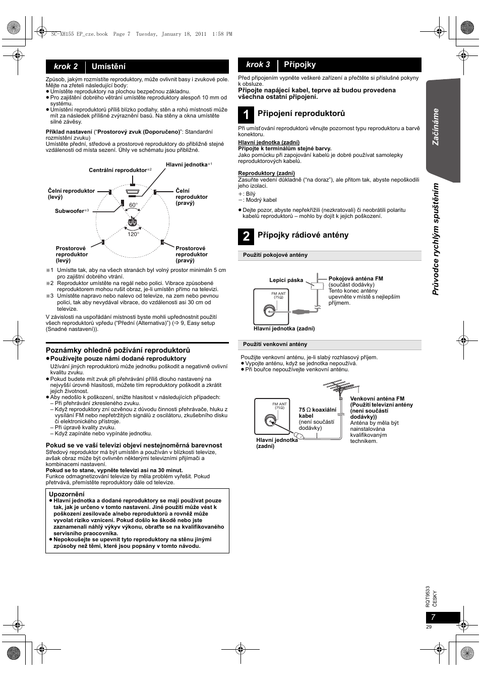 Za čínáme pr ů vo dce r ych lý m s pušt ě ní m, Krok 2 umístění, Krok 3 přípojky | Připojení reproduktorů, Přípojky rádiové antény | Panasonic SCXH155EP User Manual | Page 29 / 90