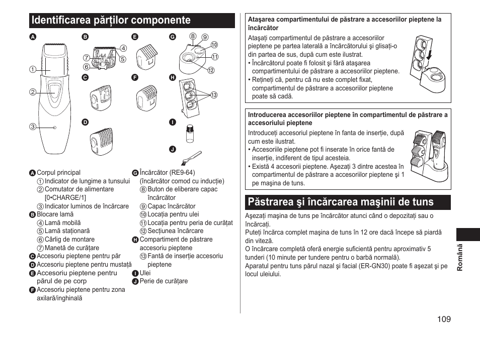 Identificarea părţilor componente, Păstrarea şi încărcarea maşinii de tuns | Panasonic ERGY10 User Manual | Page 109 / 124