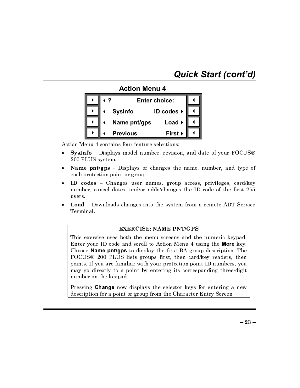 Action menu 4, Exercise: name pnt/gps, Quick start (cont’d) | ADT Security Services Commercial Fire & Burglary Alarm System FOCUS 200 PLUS User Manual | Page 23 / 88