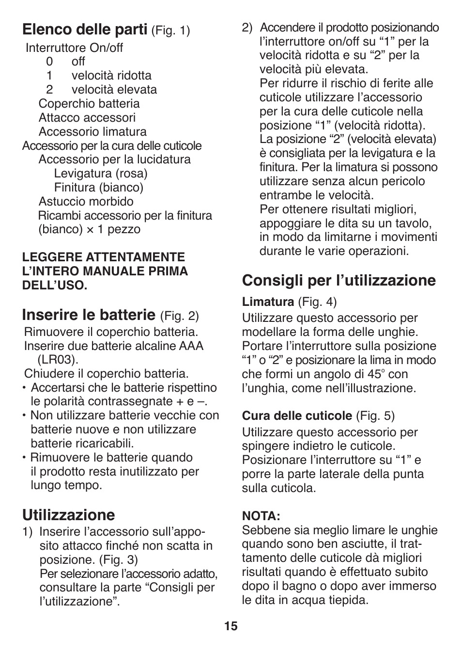 Consigli per lʼutilizzazione, Elenco delle parti, Inserire le batterie | Utilizzazione | Panasonic ES2401 User Manual | Page 15 / 64