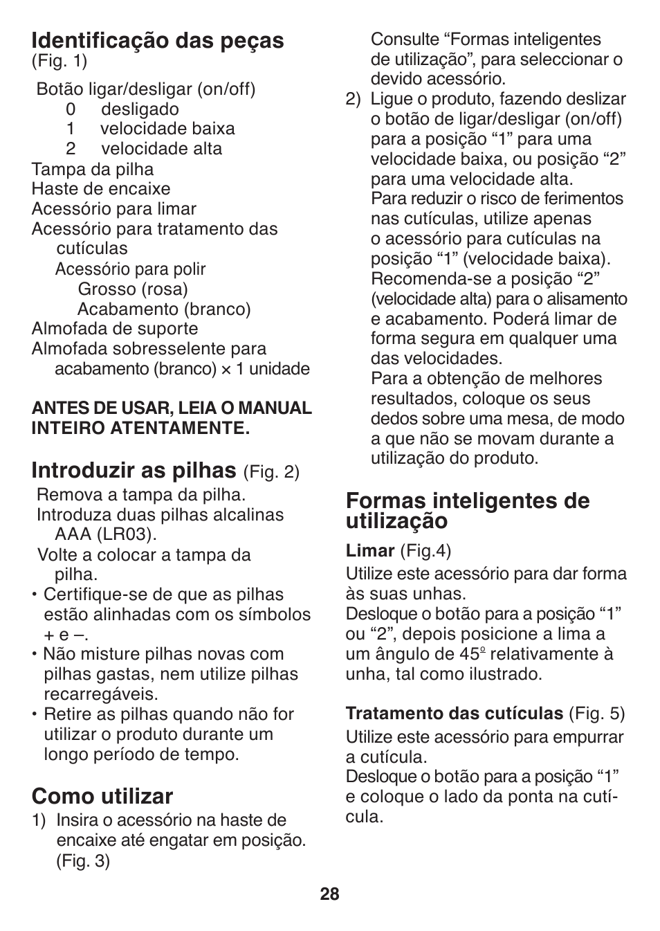 Formas inteligentes de utilização, Identificação das peças, Introduzir as pilhas | Como utilizar | Panasonic ES2401 User Manual | Page 28 / 64