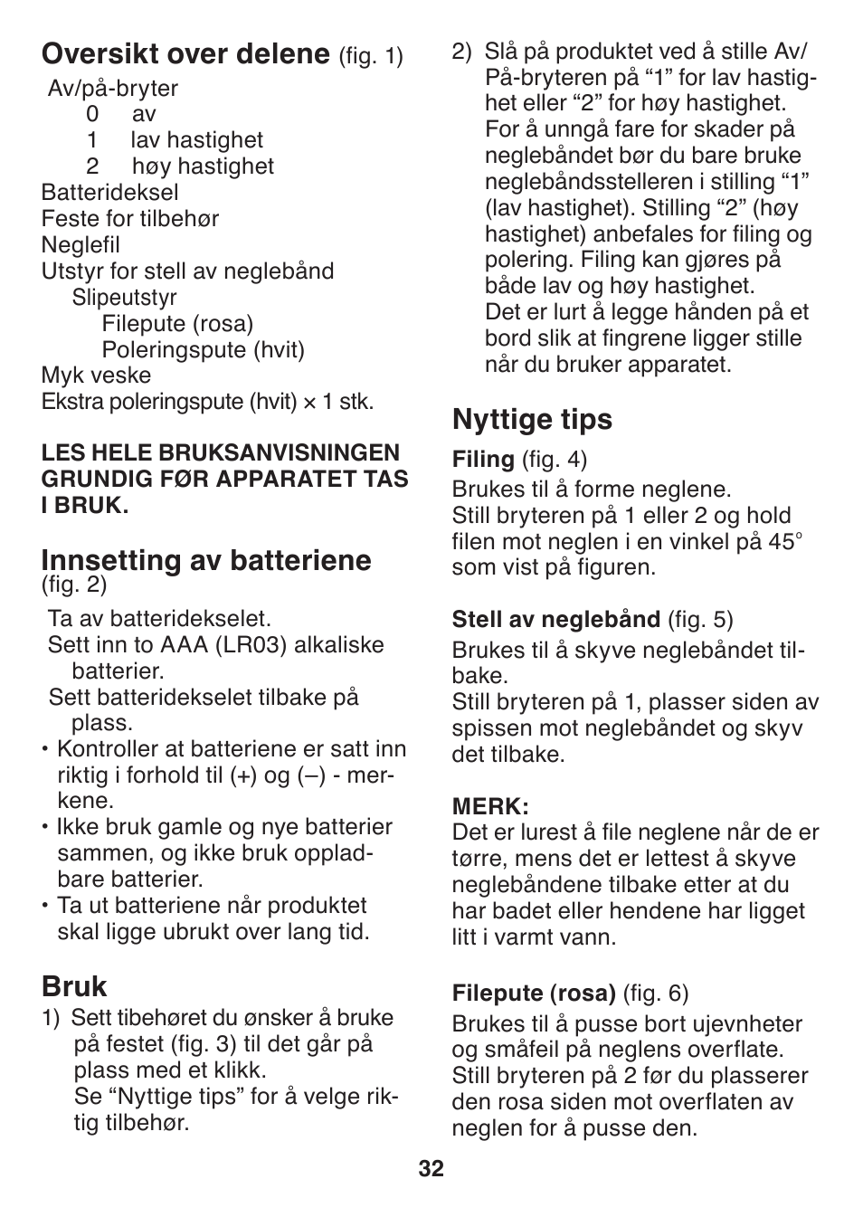 Nyttige tips, Oversikt over delene, Innsetting av batteriene | Bruk | Panasonic ES2401 User Manual | Page 32 / 64