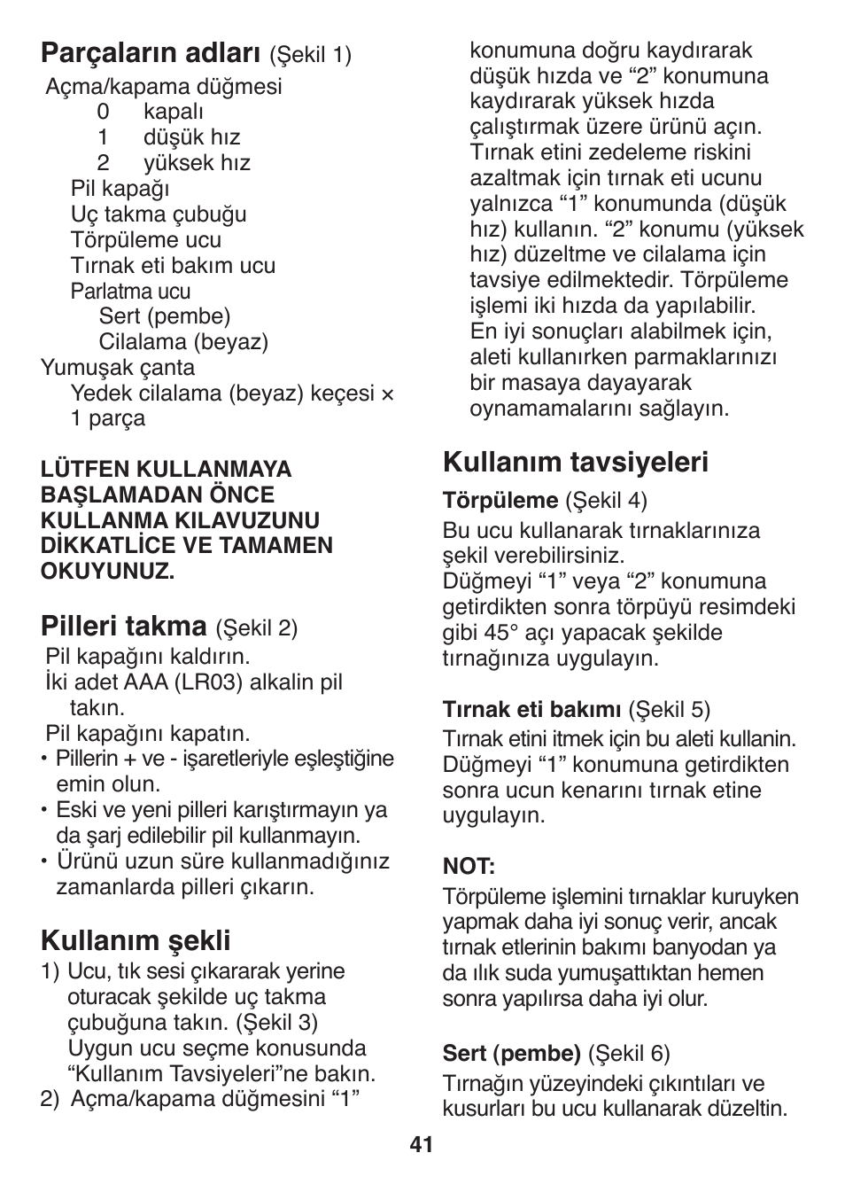 Kullanım tavsiyeleri, Parçaların adları, Pilleri takma | Kullanım şekli | Panasonic ES2401 User Manual | Page 41 / 64