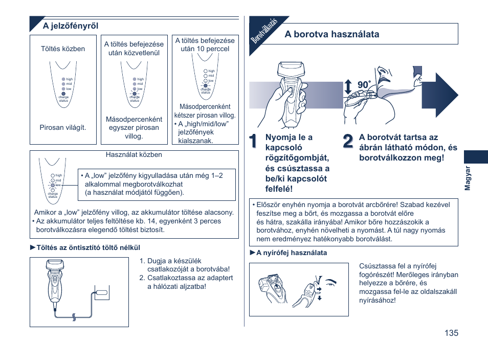 Borotválk ozás, A borotva használata, A jelzőfényről | Panasonic ES7058 User Manual | Page 135 / 184