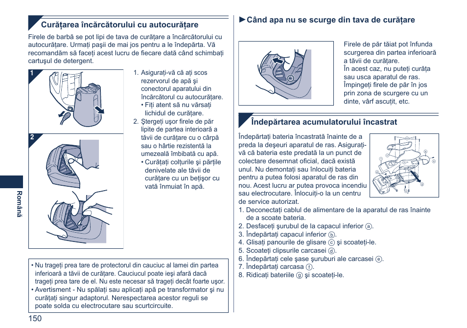 Îndepărtarea acumulatorului încastrat, Curăţarea încărcătorului cu autocurăţare, Când apa nu se scurge din tava de curăţare | Panasonic ES7058 User Manual | Page 150 / 184