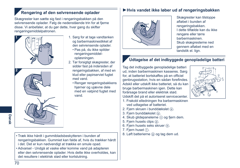 Udtagelse af det indbyggede genopladelige batteri, Rengøring af den selvrensende oplader, Hvis vandet ikke løber ud af rengøringsbakken | Panasonic ES7058 User Manual | Page 70 / 184