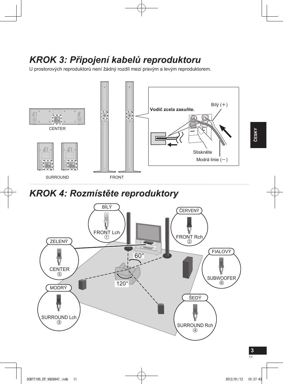 Krok 3: připojení kabelů reproduktoru, Krok 4: rozmístěte reproduktory | Panasonic SCBTT195EP User Manual | Page 11 / 20