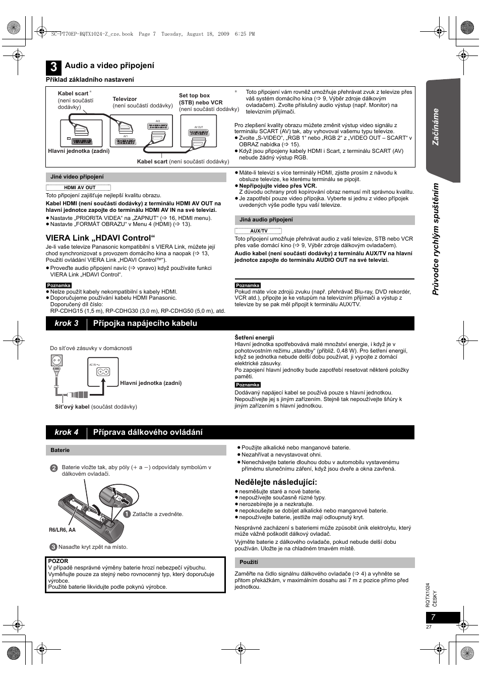 Za čínáme pr ů vo dce r ych lý m s pušt ě ní m, Viera link „hdavi control, Nedělejte následující | Audio a video připojení, Krok 3 přípojka napájecího kabelu, Krok 4 příprava dálkového ovládání | Panasonic SCPT70 User Manual | Page 27 / 82