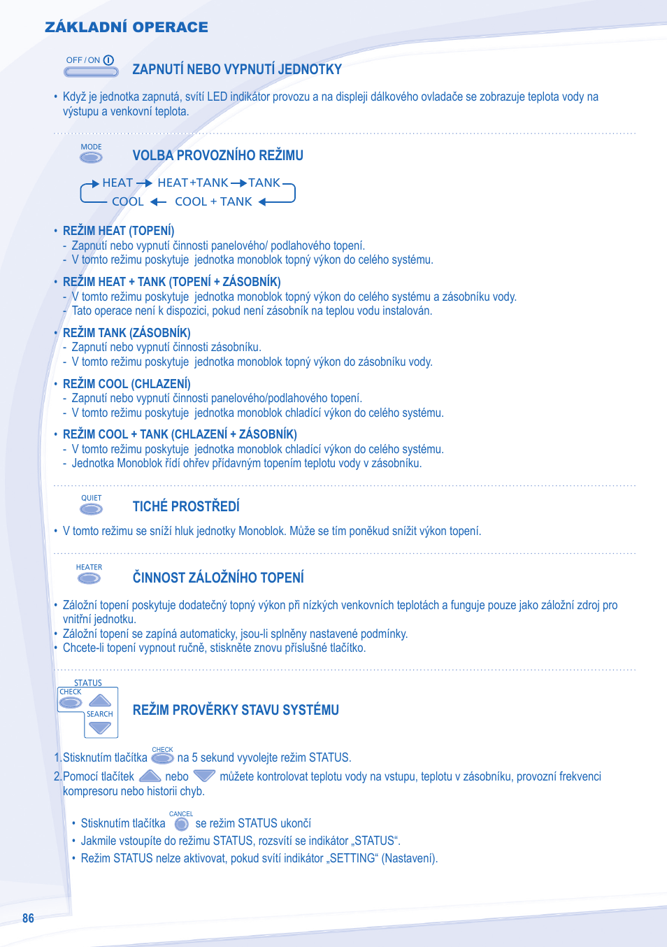 Základní operace, Zapnutí nebo vypnutí jednotky, Volba provozního režimu | Tiché prostředí, Činnost záložního topení, Režim prověrky stavu systému | Panasonic WHMXC09D3E8 User Manual | Page 86 / 92