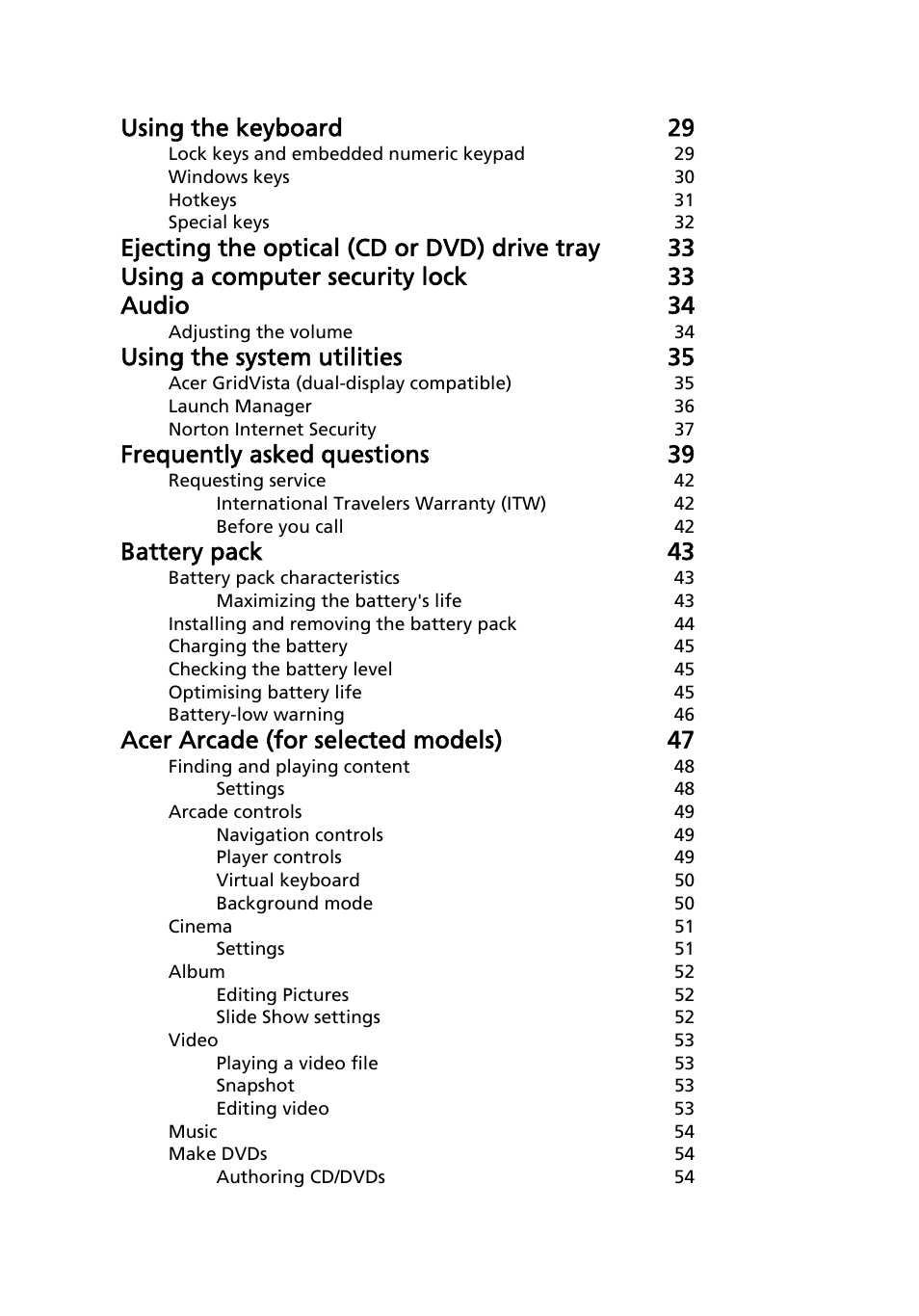 Using the keyboard 29, Using the system utilities 35, Frequently asked questions 39 | Battery pack 43, Acer arcade (for selected models) 47 | Aspire Digital 2420 User Manual | Page 20 / 112
