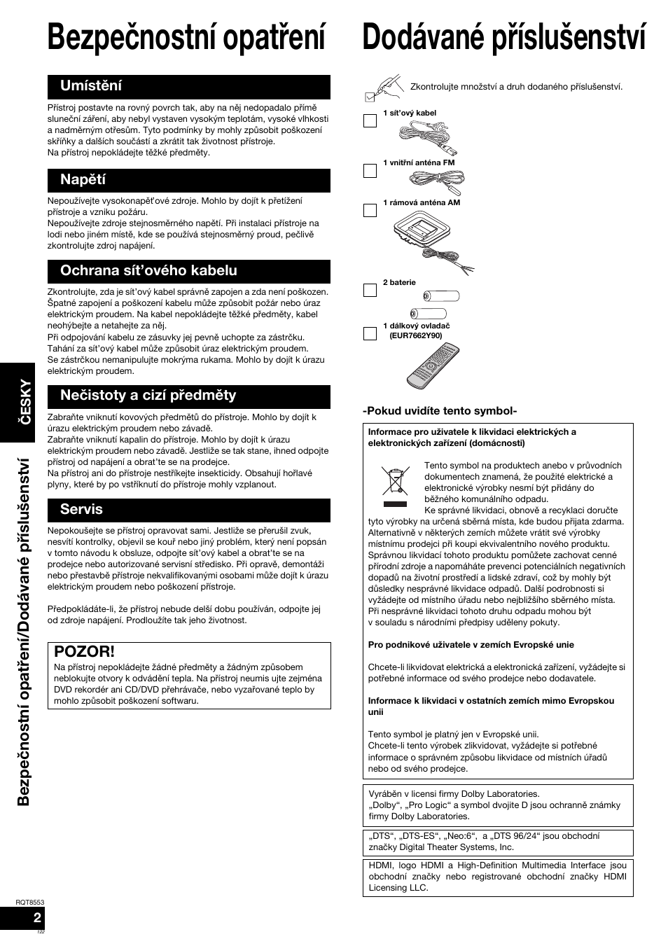 Bezpečnostní opatření, Dodávané příslušenství, Pozor | Bezpe č nostní opat ření/dodávané p říslušenství | Panasonic SAXR57 User Manual | Page 122 / 160