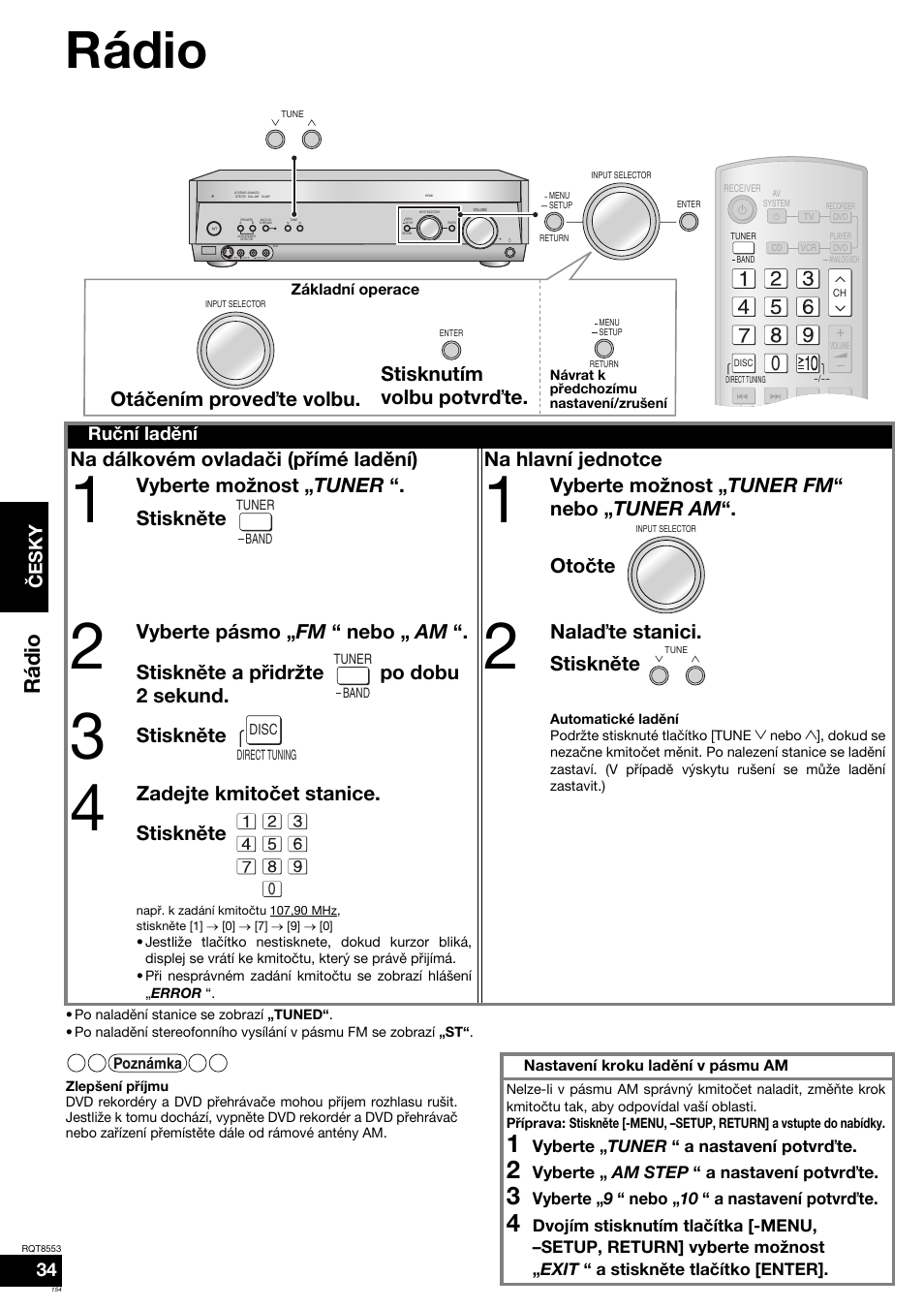 Rádio, Vyberte možnost „ tuner “. stiskněte, Nalaďte stanici. stiskněte | Stiskněte, Zadejte kmitočet stanice. stiskněte, Otáčením proveďte volbu. stisknutím volbu potvrďte, Česky, Ruční ladění | Panasonic SAXR57 User Manual | Page 154 / 160