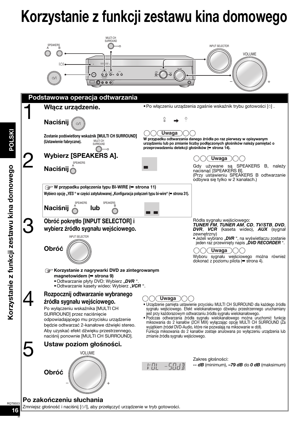 Korzystanie z funkcji zestawu kina domowego, Podstawowa operacja odtwarzania, Włącz urządzenie. naciœnij | Wybierz [speakers a]. naciœnij, Naciœnij lub, Ustaw poziom głoœnoœci. obróć, Po zakończeniu słuchania, Polski | Panasonic SAXR57 User Manual | Page 96 / 160