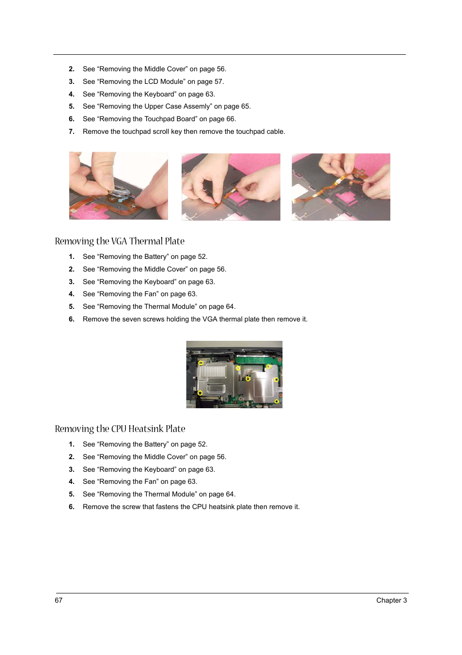 Removing the vga thermal plate, Removing the cpu heatsink plate | Aspire Digital 1620 User Manual | Page 76 / 134