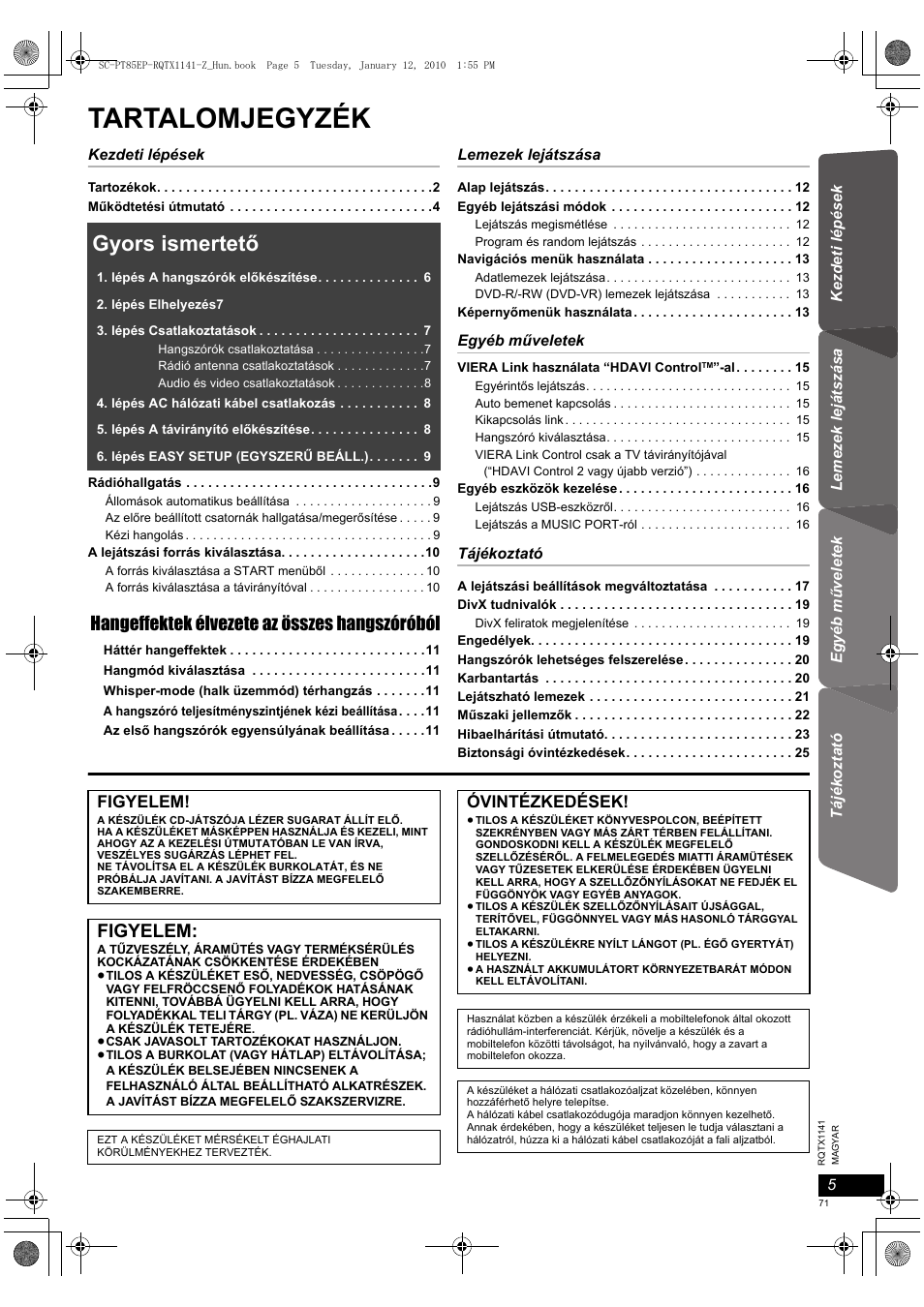 Tartalomjegyzék, Gyors ismertető, Hangeffektek élvezete az összes hangszóróból | Figyelem, Óvintézkedések | Panasonic SCPT85EP User Manual | Page 71 / 94