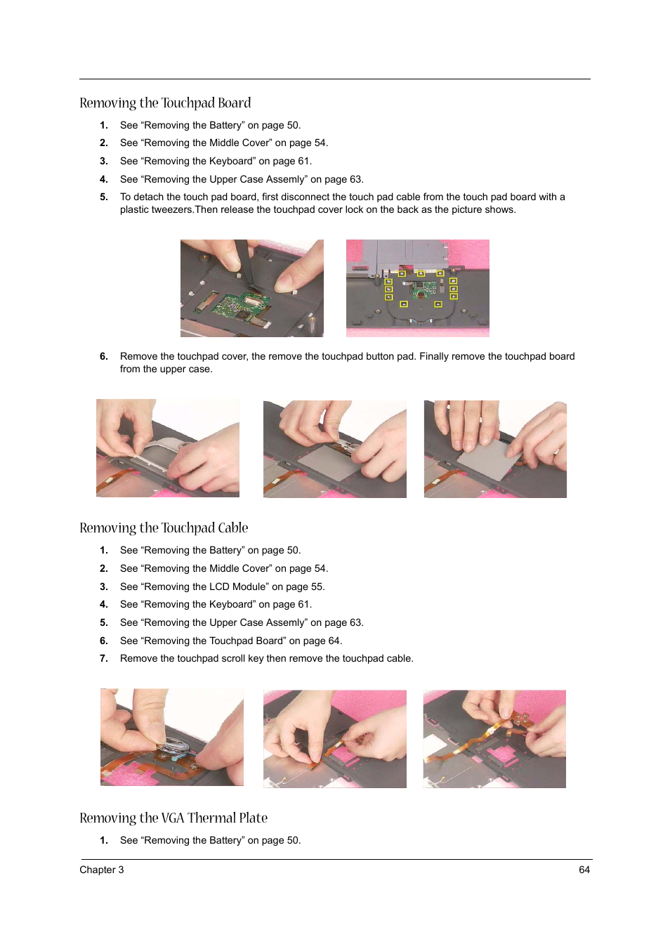 Removing the touchpad board, Removing the touchpad cable, Removing the vga thermal plate | Aspire Digital 1360 User Manual | Page 73 / 142