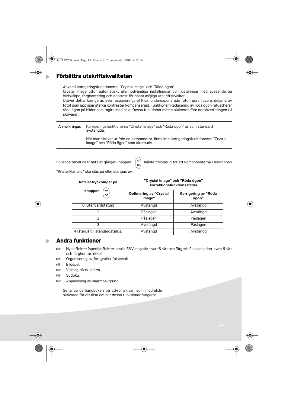 Förbättra utskriftskvaliteten, Andra funktioner | AGFA AP2700 User Manual | Page 105 / 192