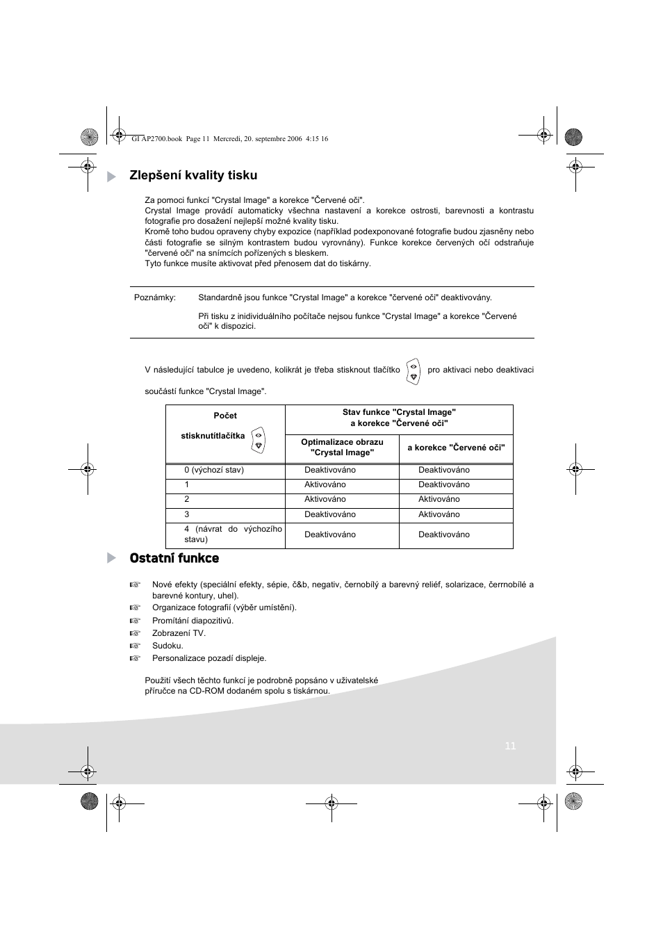 Zlepšení kvality tisku, Ostatní funkce | AGFA AP2700 User Manual | Page 119 / 192