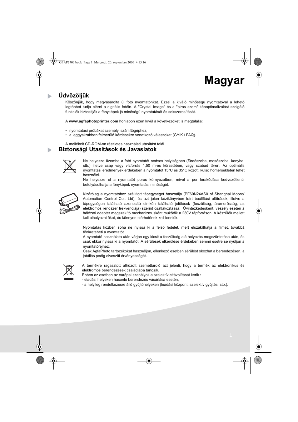 Magyar, Üdvözöljük, Biztonsági utasítások és javaslatok | AGFA AP2700 User Manual | Page 179 / 192