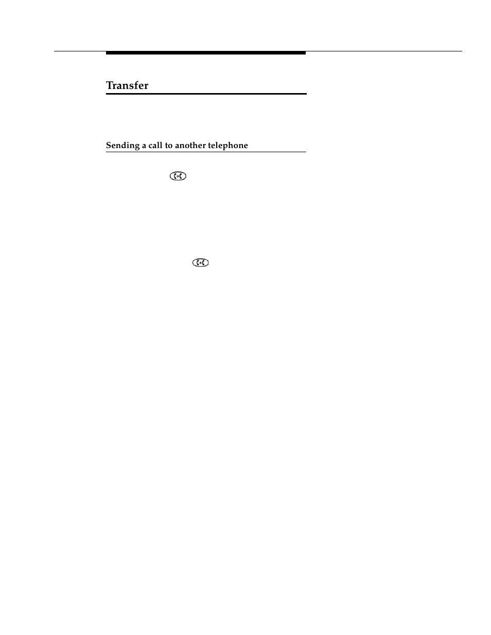 Transfer, Sending a call to another telephone | Avaya DEFINITY 4606 User Manual | Page 25 / 60