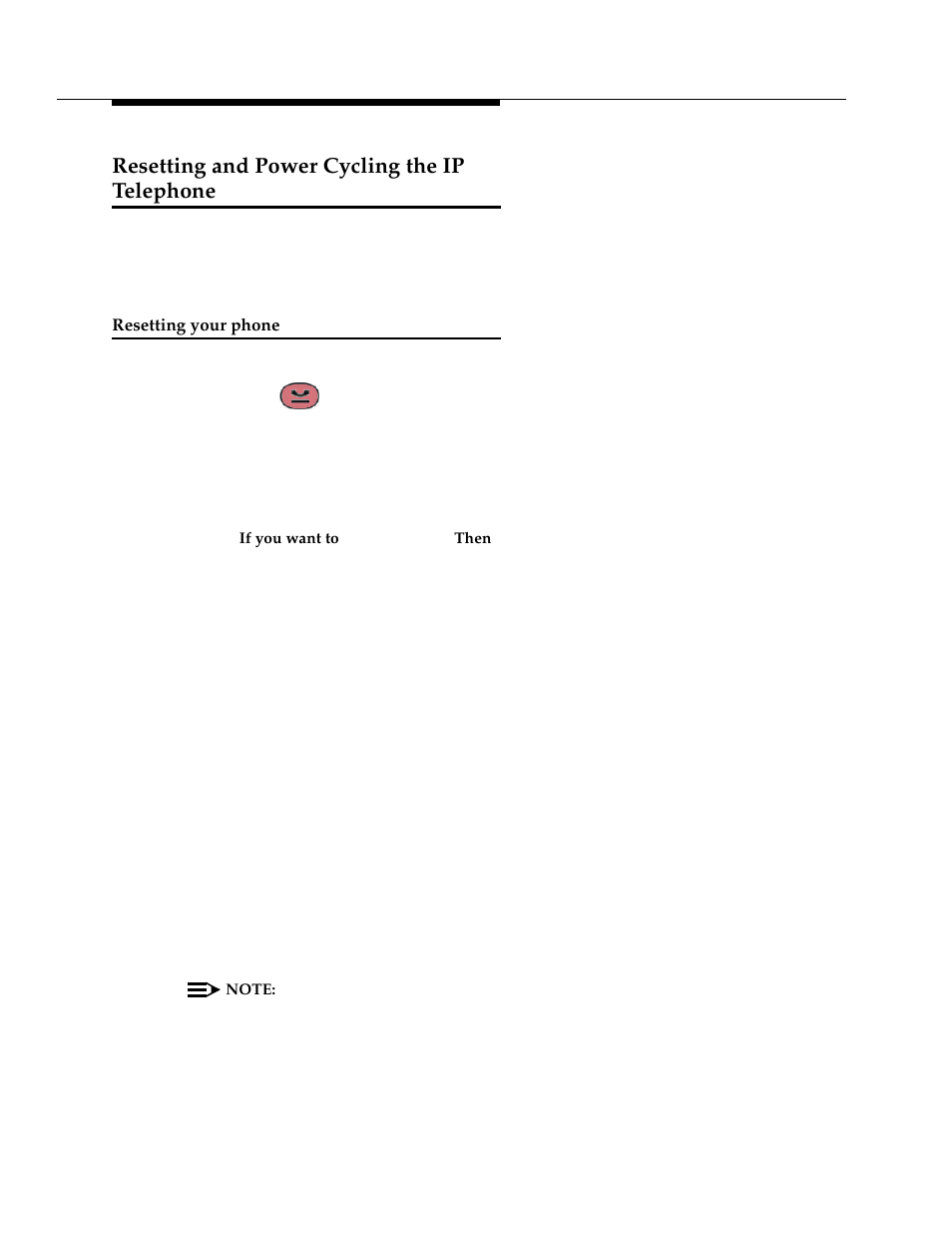 Resetting and power cycling the ip telephone, Resetting your phone | Avaya DEFINITY 4606 User Manual | Page 58 / 60