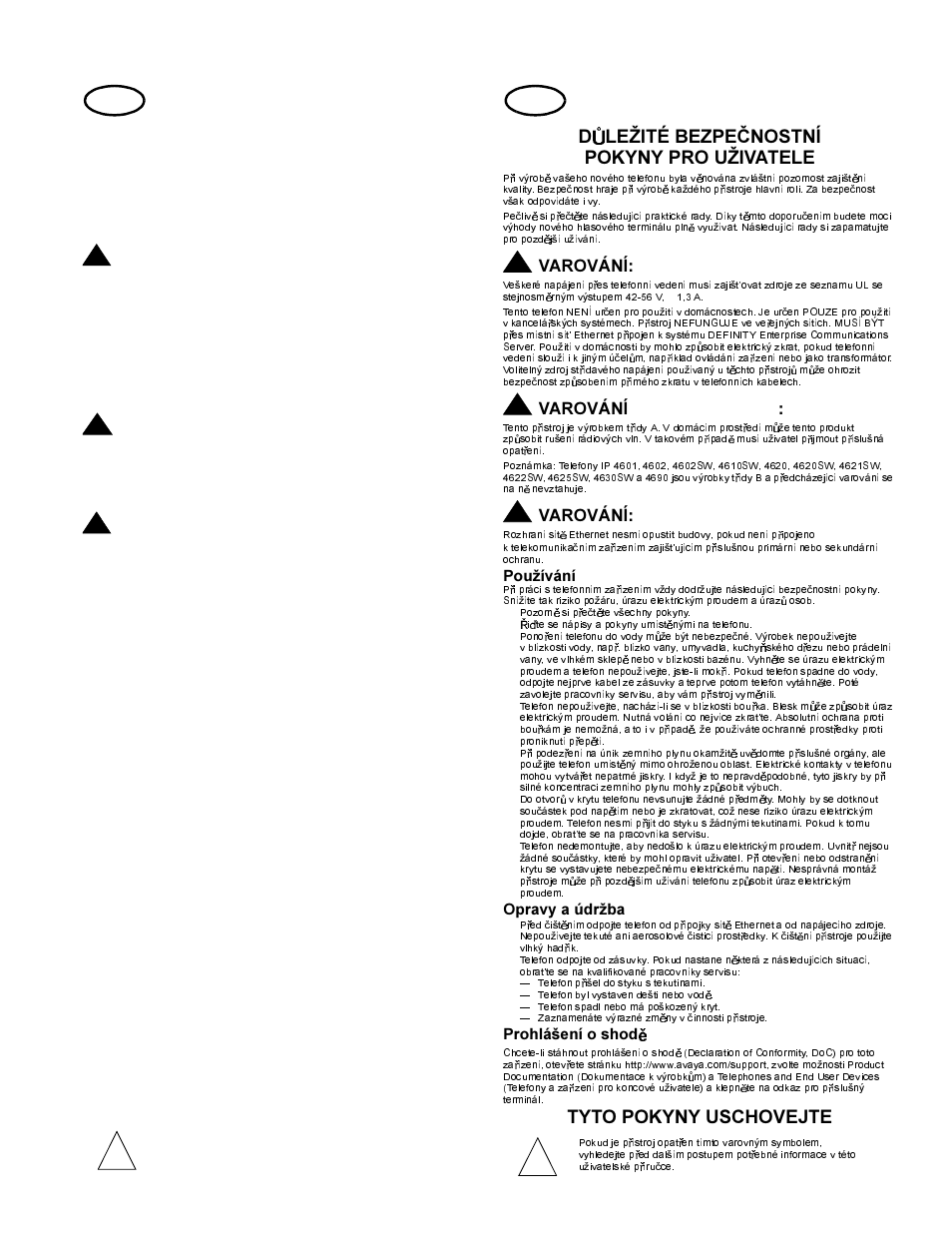 Conseils d’utilisation, Conseils d’entretien, Déclaration de conformité | Conservez le présent document, Duležité bezpecnostní pokyny pro uživatele, Používání, Opravy a údržba, Prohláðení o shodì, Tyto pokyny uschovejte, Avertissement | Avaya 700361314 User Manual | Page 6 / 10