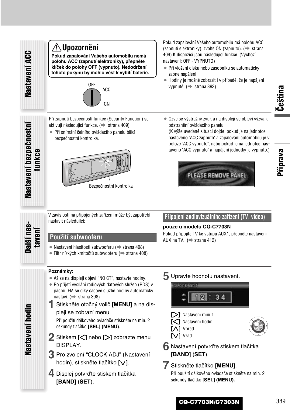 Âe‰tina, Upozornûní, Nastavení bezpeãnostní funkce | Pouïití subwooferu, Pﬁipojení audiovizuálního zaﬁízení (tv, video) | Panasonic CQC7703N User Manual | Page 11 / 64