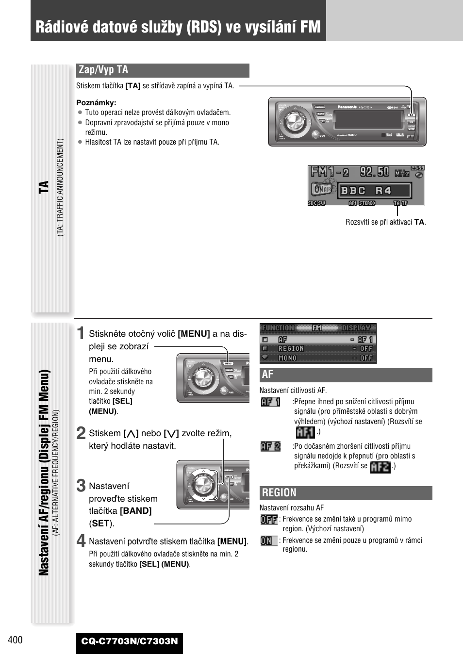Rádiové datové sluïby (rds) ve vysílání fm, Nastavení af/regionu (displej fm menu) | Panasonic CQC7703N User Manual | Page 22 / 64