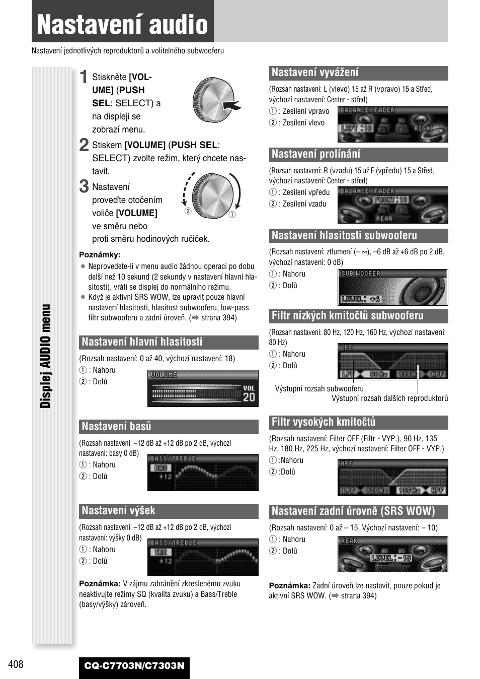 Nastavení audio, Displej audio menu, Nastavení hlavní hlasitosti | Nastavení basû, Nastavení v˘‰ek, Nastavení vyváïení, Nastavení prolínání, Nastavení hlasitosti subwooferu, Filtr nízk˘ch kmitoãtû subwooferu, Filtr vysok˘ch kmitoãtû | Panasonic CQC7703N User Manual | Page 30 / 64
