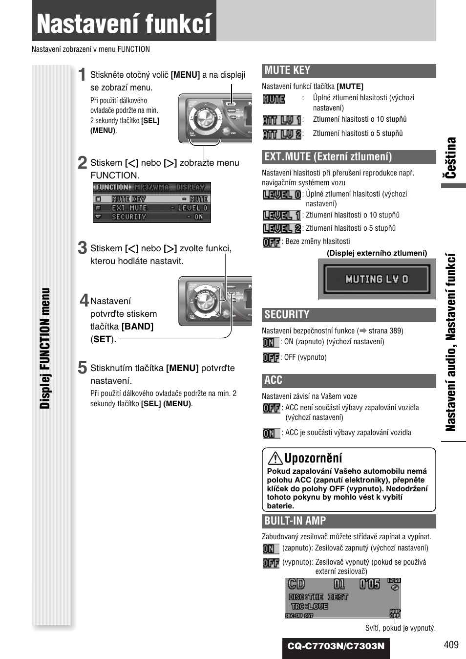 Nastavení funkcí, Âe‰tina, Nastavení audio, nastavení funkcí | Displej function menu, Upozornûní | Panasonic CQC7703N User Manual | Page 31 / 64
