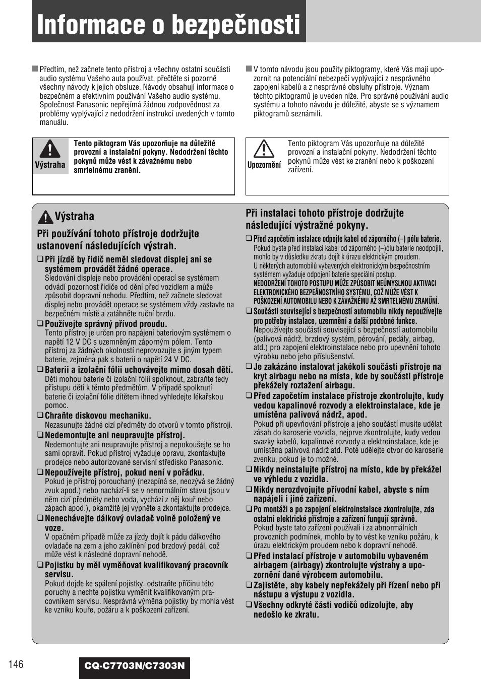 Informace o bezpeãnosti, V˘straha | Panasonic CQC7703N User Manual | Page 48 / 64