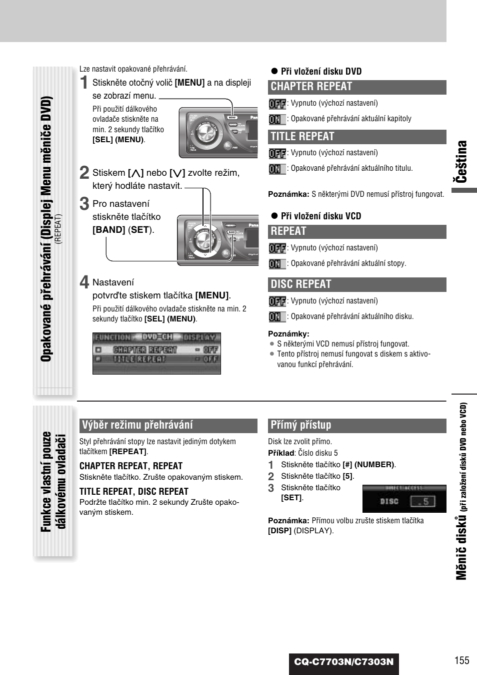 Âe‰tina, Mûniã diskû, Opakované pﬁehrávání (displej menu mûniãe dvd) | Funkce vlastní pouze dálkovému ovladaãi | Panasonic CQC7703N User Manual | Page 57 / 64