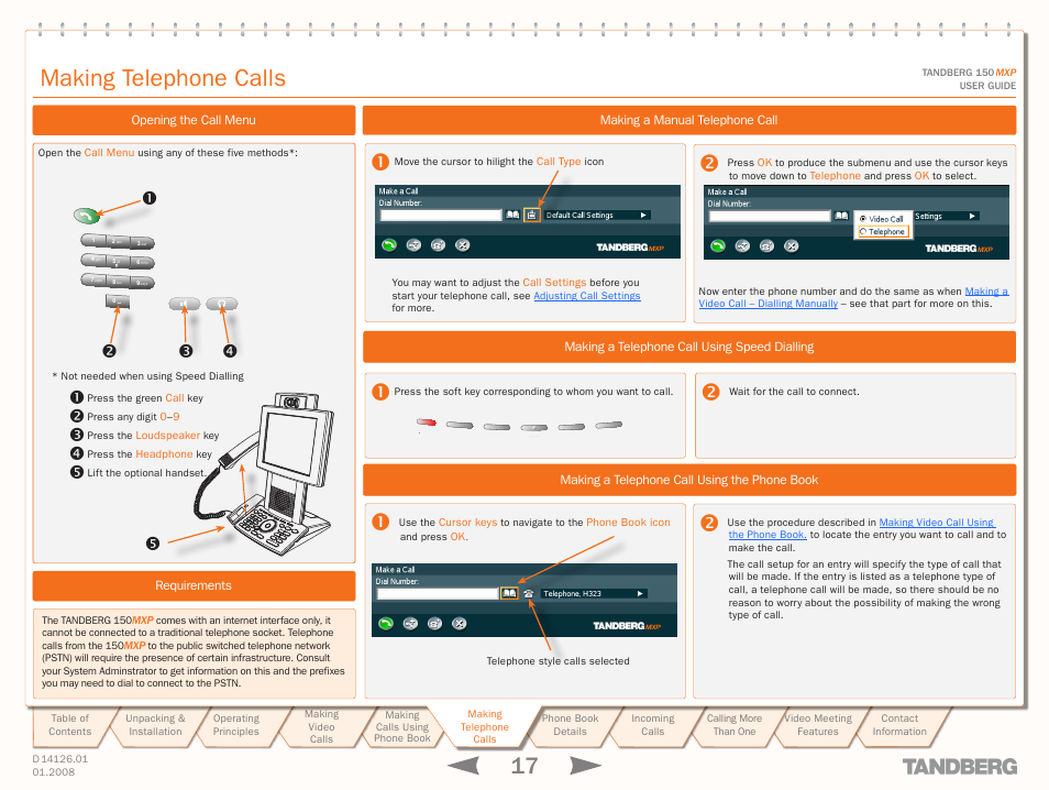 Making a telephone call using the phone book, Making a telephone call using speed dialling, Making a manual telephone call | Requirements, Opening the call menu, Making telephone calls | Avaya Tandberg 150 MXP User Manual | Page 17 / 36