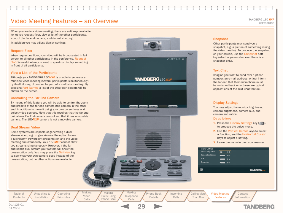 Video meeting features – an overview, Request floor, View a list of the participants | Controlling the far end camera, Snapshot, Text chat, Dual stream video, Display settings | Avaya Tandberg 150 MXP User Manual | Page 29 / 36