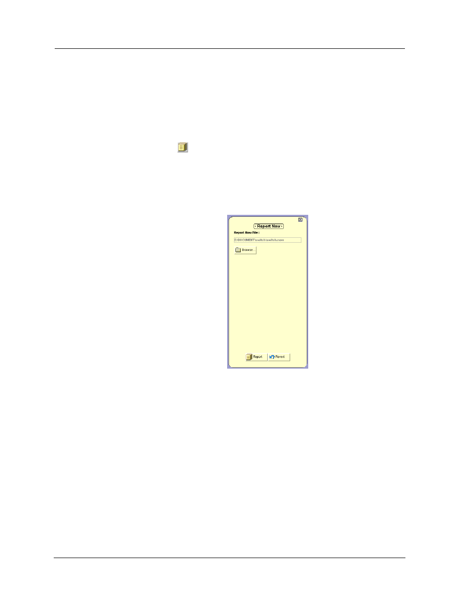 Using the report now dialog box, Using the auto report dialog box | Avaya P120 SMON User Manual | Page 53 / 71