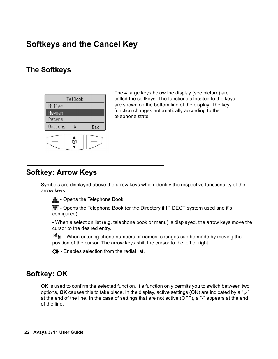 Softkeys and the cancel key, The softkeys, Softkey: arrow keys | Softkey: ok, The softkeys softkey: arrow keys | Avaya 3711 User Manual | Page 22 / 66
