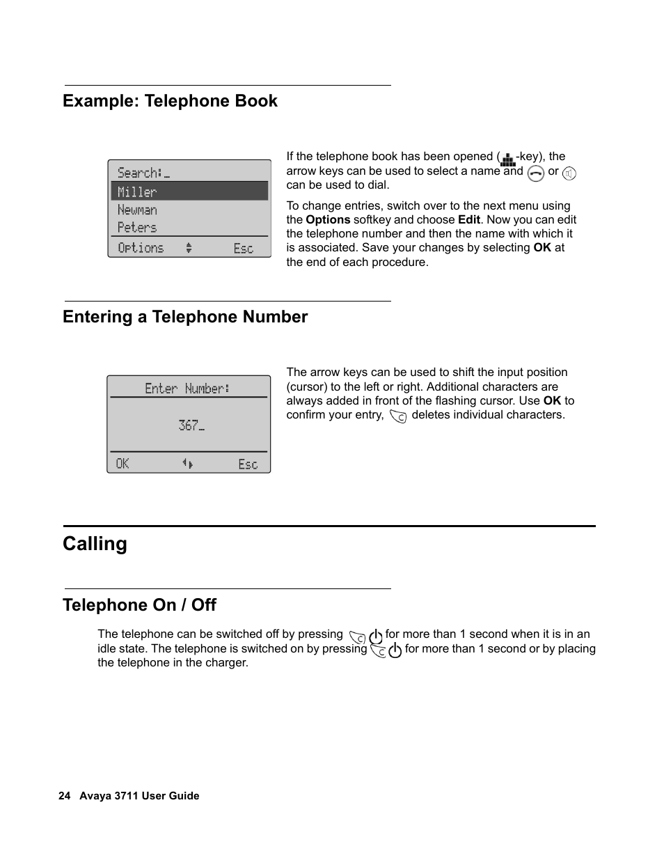 Example: telephone book, Entering a telephone number, Calling | Telephone on / off | Avaya 3711 User Manual | Page 24 / 66