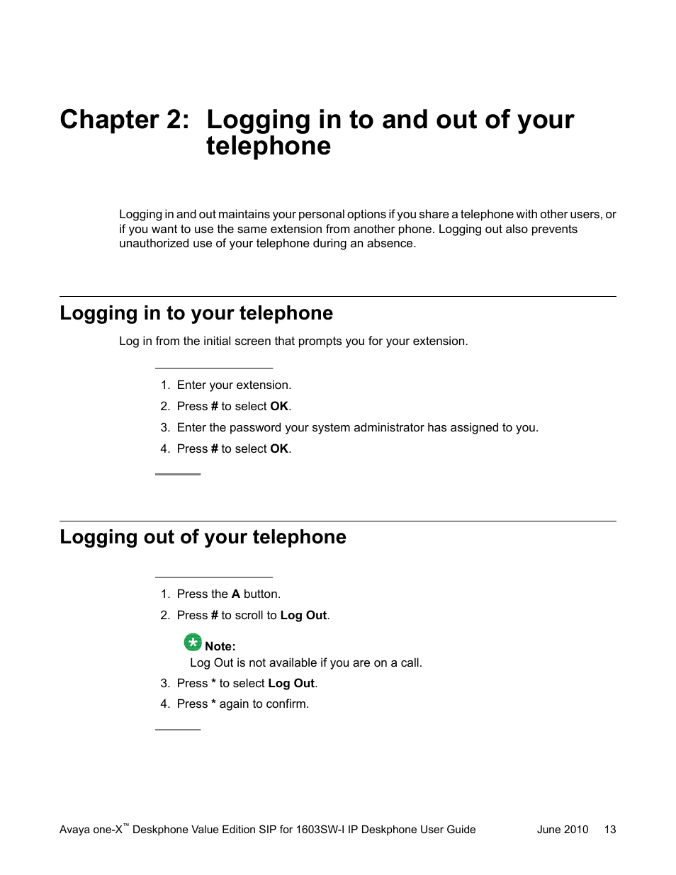 Chapter 2: logging in to and out of your telephone, Logging in to your telephone, Logging out of your telephone | Avaya one-X 16-603578 User Manual | Page 13 / 30