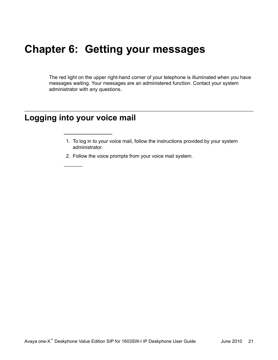 Chapter 6: getting your messages, Logging into your voice mail | Avaya one-X 16-603578 User Manual | Page 21 / 30