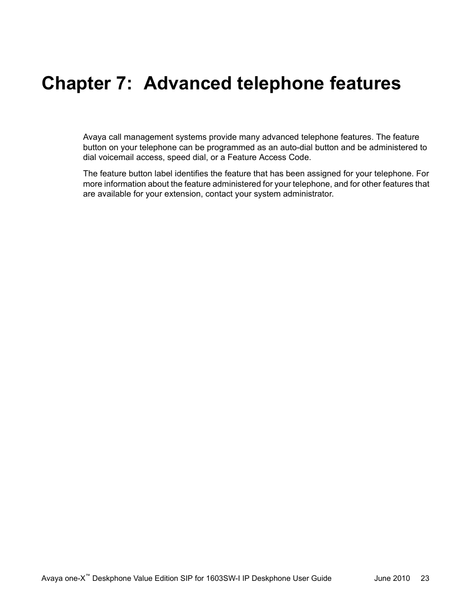 Chapter 7: advanced telephone features, The feature button, see, Advanced | Telephone features | Avaya one-X 16-603578 User Manual | Page 23 / 30