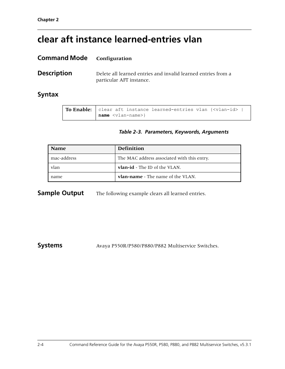 Clear aft instance learned-entries vlan, Clear aft instance learned-entries vlan -4, Command mode | Description, Syntax, Sample output, Systems | Avaya Cajun P550R User Manual | Page 27 / 679