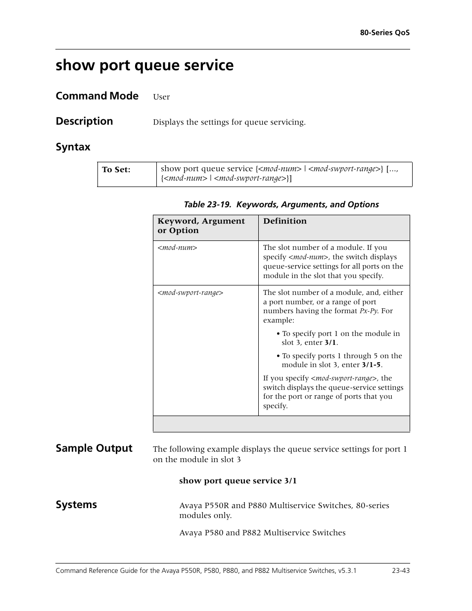 Show port queue service, Show port queue service -43, Command mode | Description, Syntax sample output, Systems | Avaya Cajun P550R User Manual | Page 500 / 679