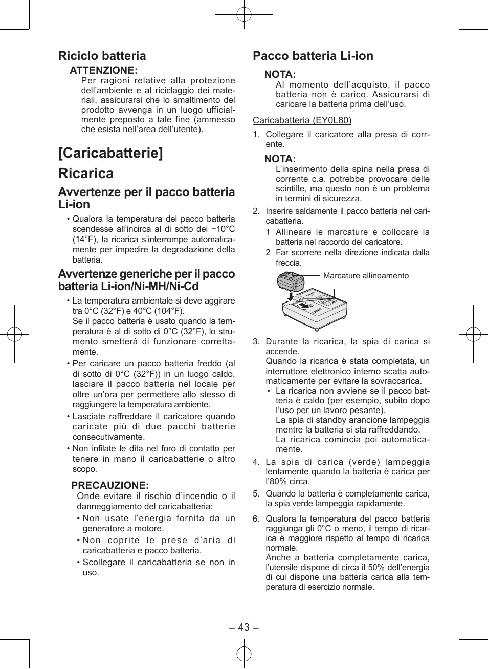 Caricabatterie] ricarica, Riciclo batteria, Avvertenze per il pacco batteria li-ion | Pacco batteria li-ion | Panasonic EY7546 User Manual | Page 43 / 116