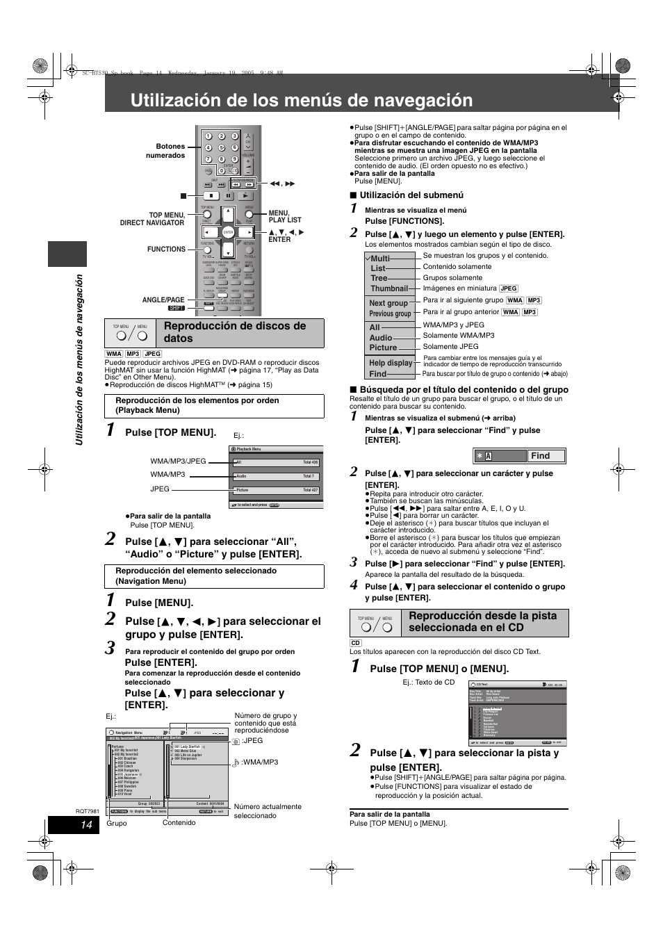 Utilización de los menús de navegación, Pulse, Para seleccionar el grupo y pulse | Para seleccionar y, Reproducción de discos de datos, Reproducción desde la pista seleccionada en el cd, Pulse [top menu, Pulse [menu, Enter, Pulse [enter | Panasonic SCHT530 User Manual | Page 14 / 32