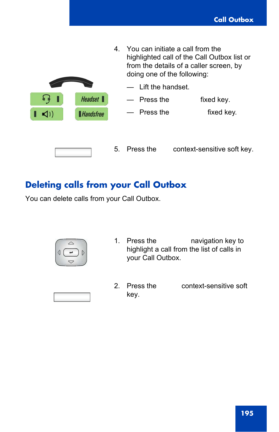 Deleting calls from your call outbox, Deleting calls, Call | Delete | Avaya 1140E IP User Manual | Page 195 / 418