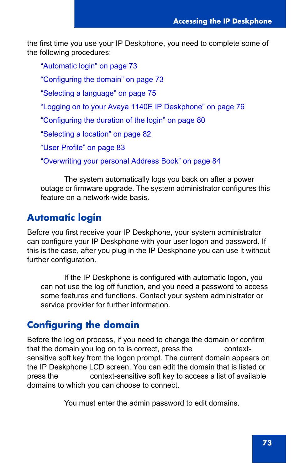 Automatic login, Configuring the domain, Automatic login configuring the domain | Avaya 1140E IP User Manual | Page 73 / 418