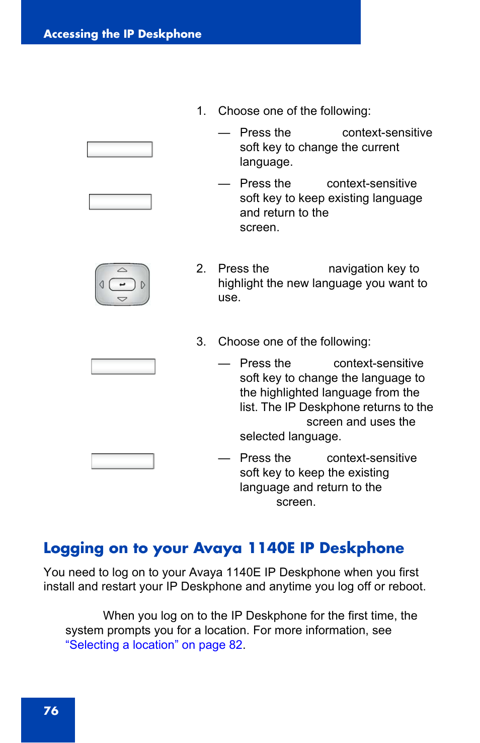 Logging on to your avaya 1140e ip deskphone, Change back, Select back | Avaya 1140E IP User Manual | Page 76 / 418