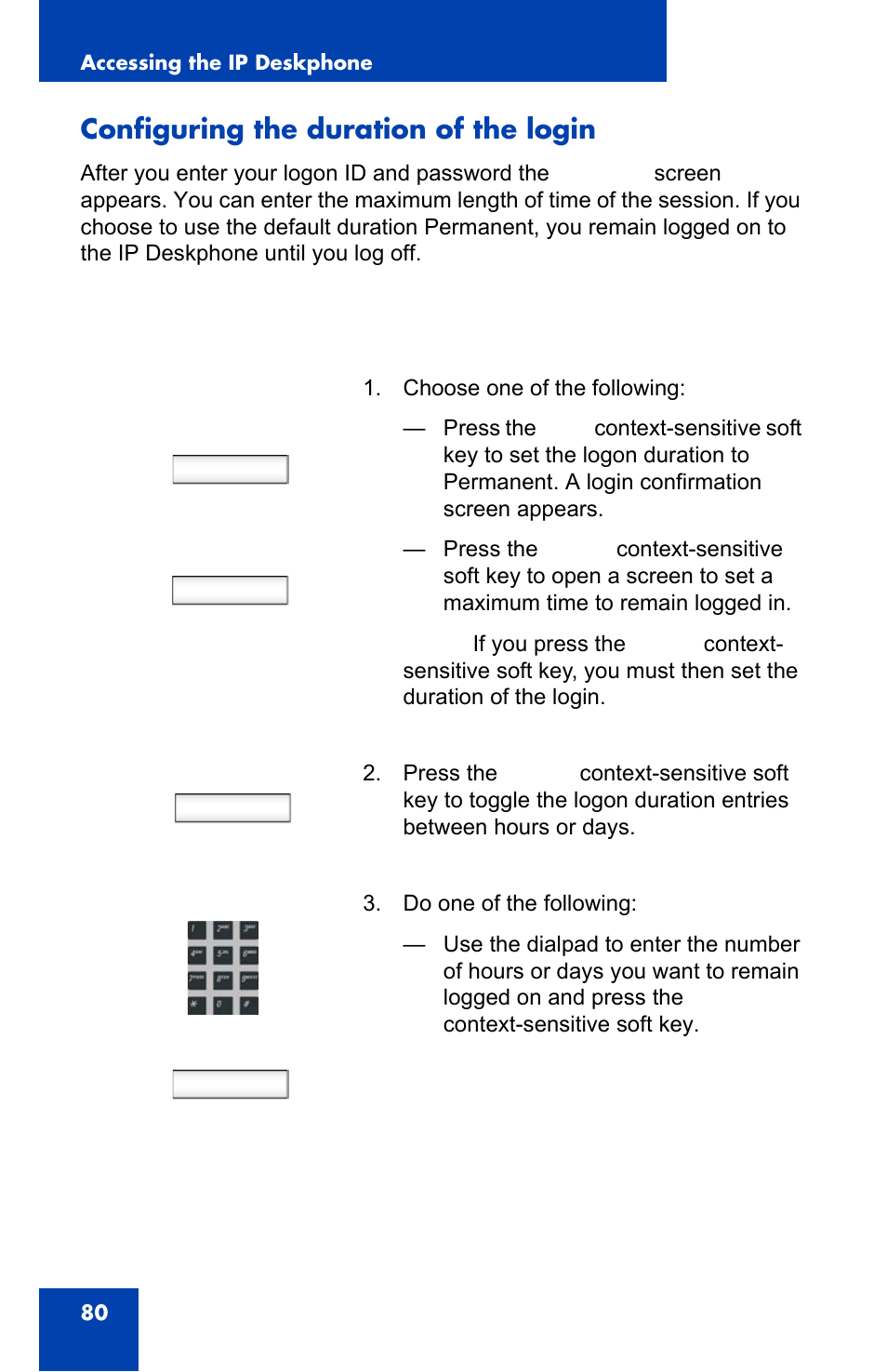 Configuring the duration of the login, Next timed, Period | Next | Avaya 1140E IP User Manual | Page 80 / 418